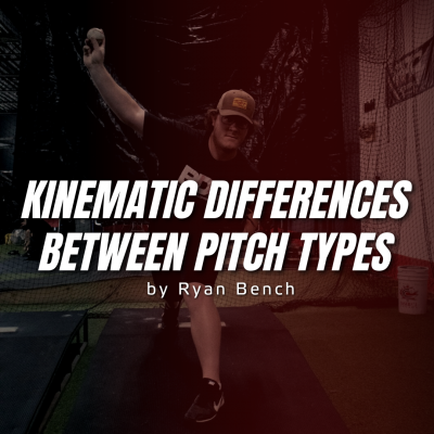 Kinematic Differences Between Pitch Types: What We Know So Far