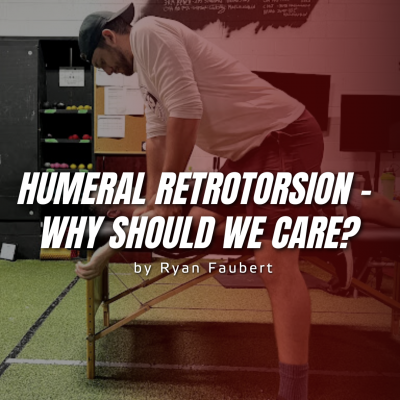 Humeral Retrotorsion Part 2: Implications to Shoulder Health and Practical Applications